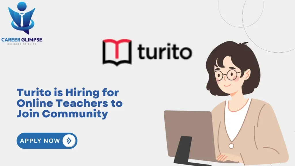 Turito is Hiring for Online Teachers to Join Community - Apply now ...